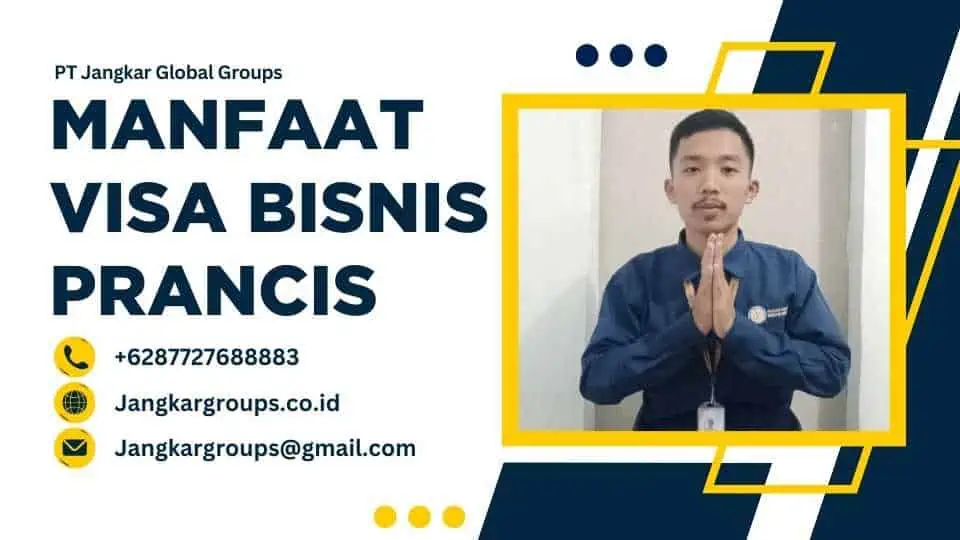 Manfaat Visa Bisnis Prancis