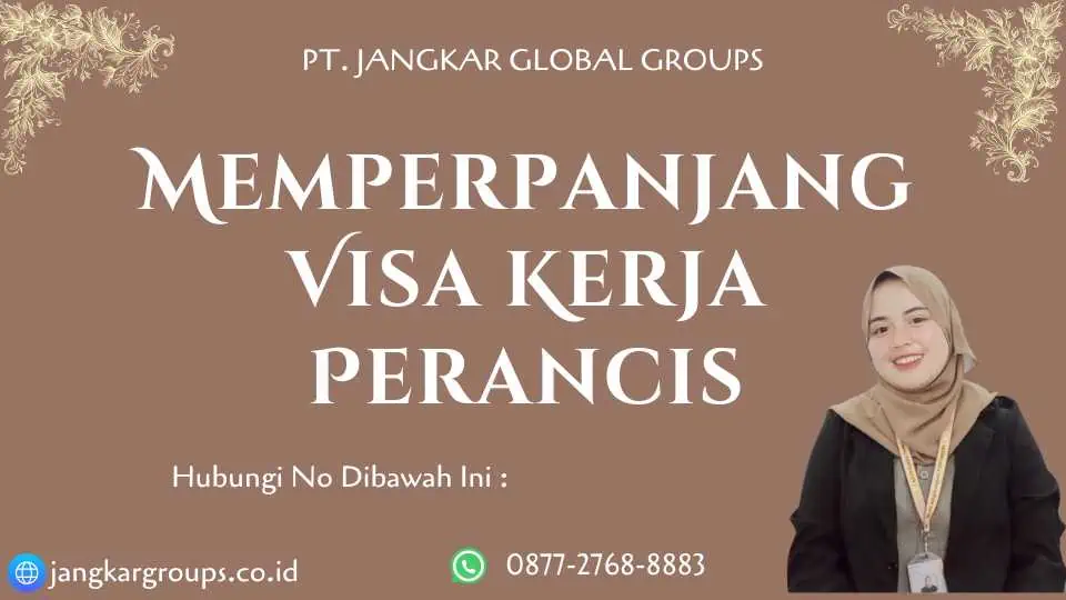 Memperpanjang Visa Kerja Perancis