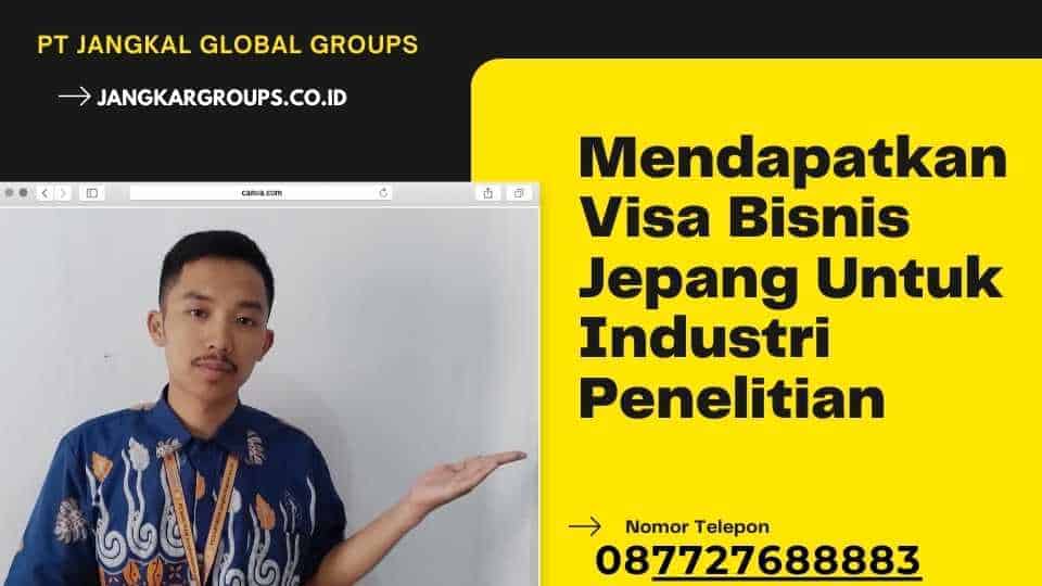 Mendapatkan Visa Bisnis Jepang Untuk Industri Penelitian