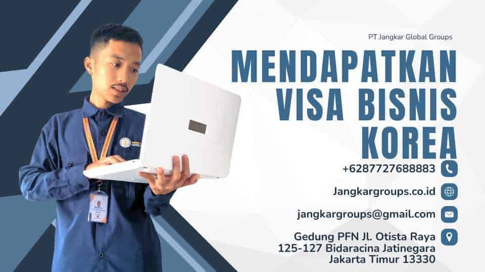 Mendapatkan Visa Bisnis Korea