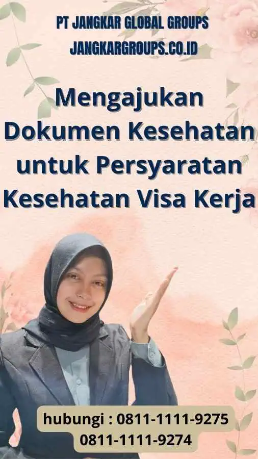 Mengajukan Dokumen Kesehatan untuk Persyaratan Kesehatan Visa Kerja