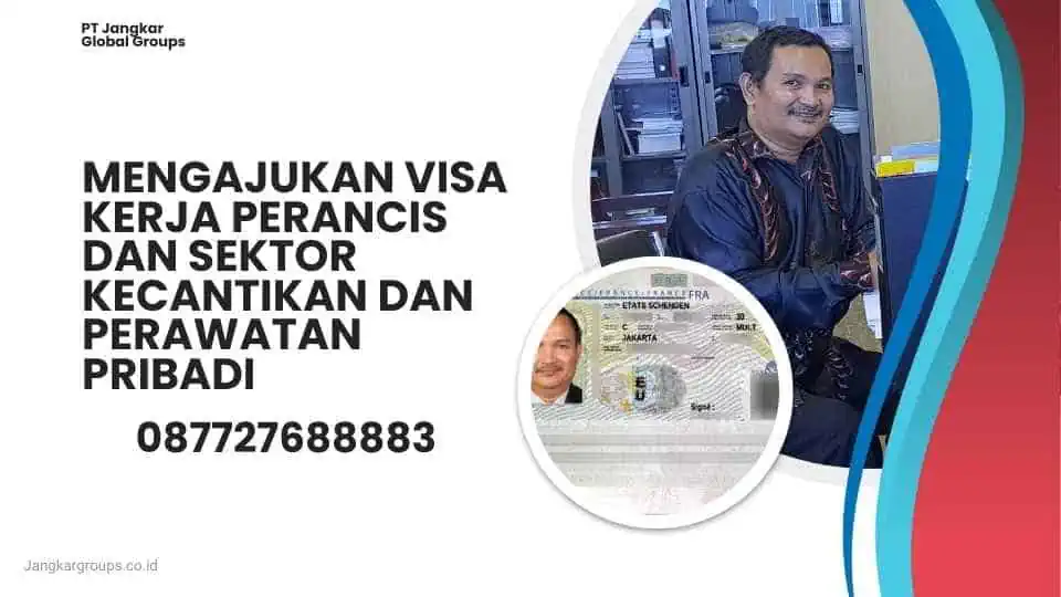 Mengajukan Visa Kerja Perancis Dan Sektor Kecantikan Dan Perawatan Pribadi