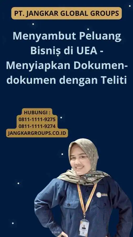 Menyambut Peluang Bisnis di UEA  - Menyiapkan Dokumen-dokumen dengan Teliti