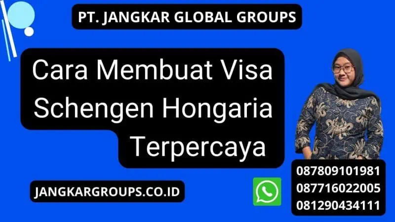 Cara Membuat Visa Schengen Hongaria Terpercaya 