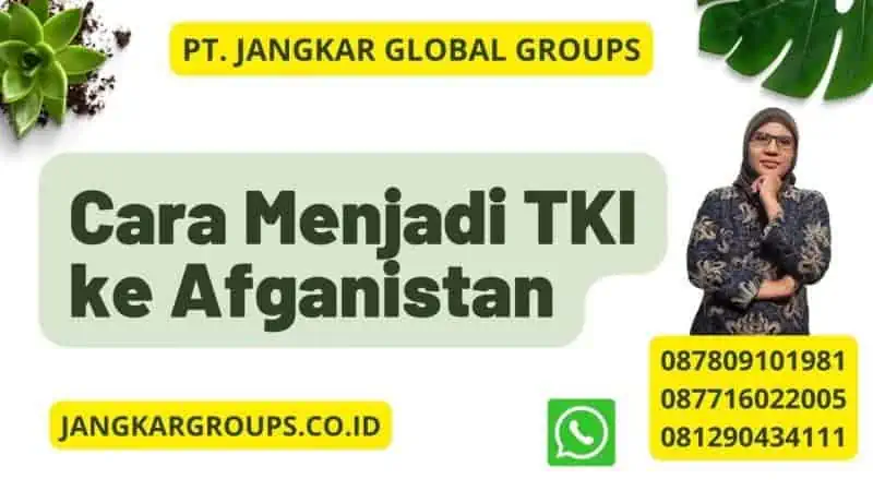 Cara Menjadi TKI ke Afganistan