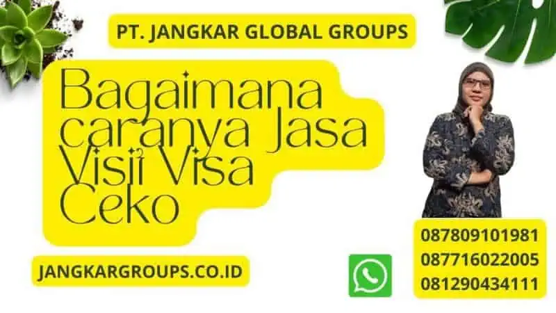 Bagaimana caranya Jasa Visit Visa Ceko