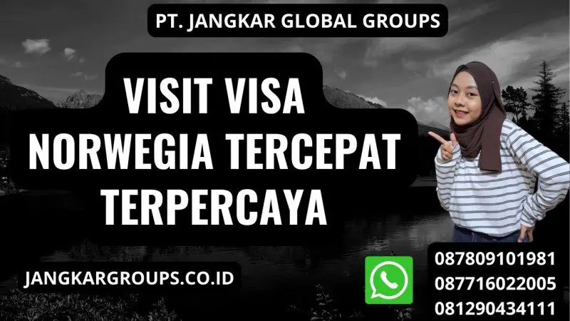 Visit Visa Norwegia Tercepat Terpercaya