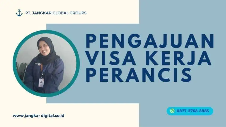 PENGAJUAN VISA KERJA PERANCIS