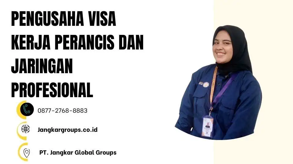 PENGUSAHA VISA KERJA PERANCIS DAN JARINGAN PROFESIONAL