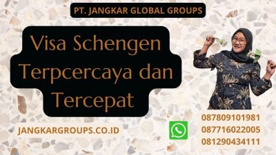 Visa Schengen Terpcercaya dan Tercepat