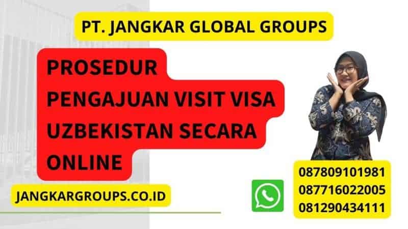 Prosedur Pengajuan Visit Visa Uzbekistan Secara Online