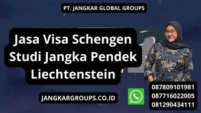 Jasa Visa Schengen Studi Jangka Pendek Liechtenstein