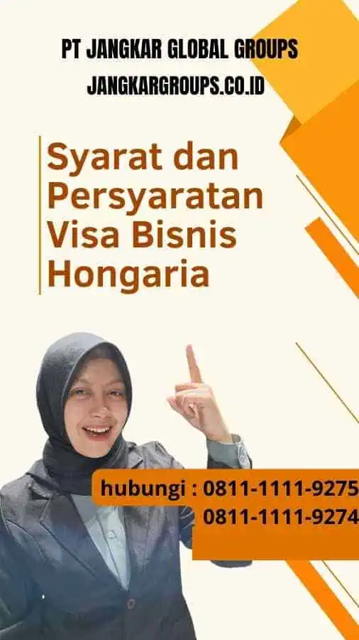 Syarat dan Persyaratan Visa Bisnis Hongaria