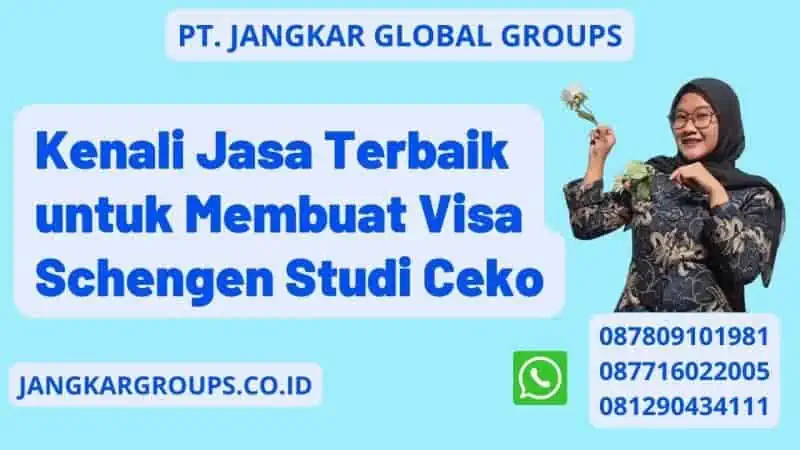 Kenali Jasa Terbaik untuk Membuat Visa Schengen Studi Ceko