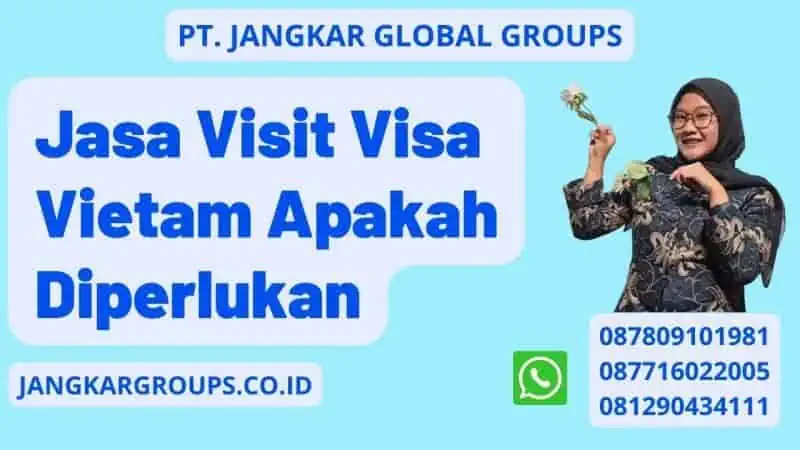 Jasa Visit Visa Vietam Apakah Diperlukan