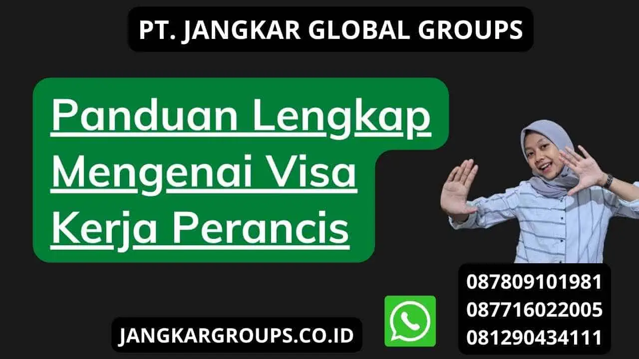 Panduan Lengkap Mengenai Visa Kerja Perancis