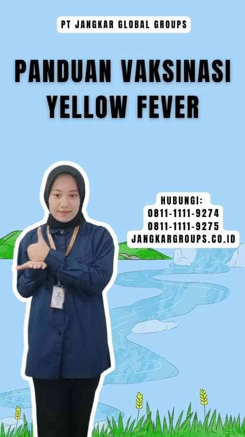 Panduan Vaksinasi Yellow Fever