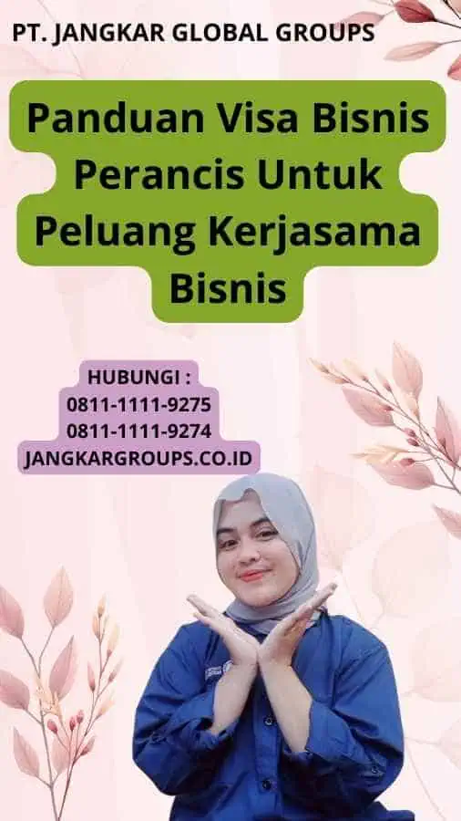 Panduan Visa Bisnis Perancis Untuk Peluang Kerjasama Bisnis