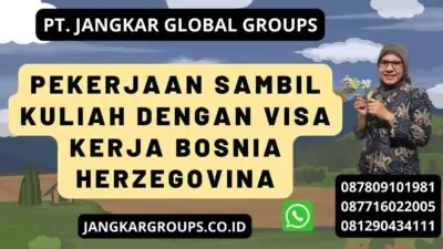 Pekerjaan Sambil Kuliah Dengan Visa Kerja Bosnia Herzegovina