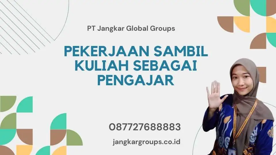 Pekerjaan Sambil Kuliah Sebagai Pengajar