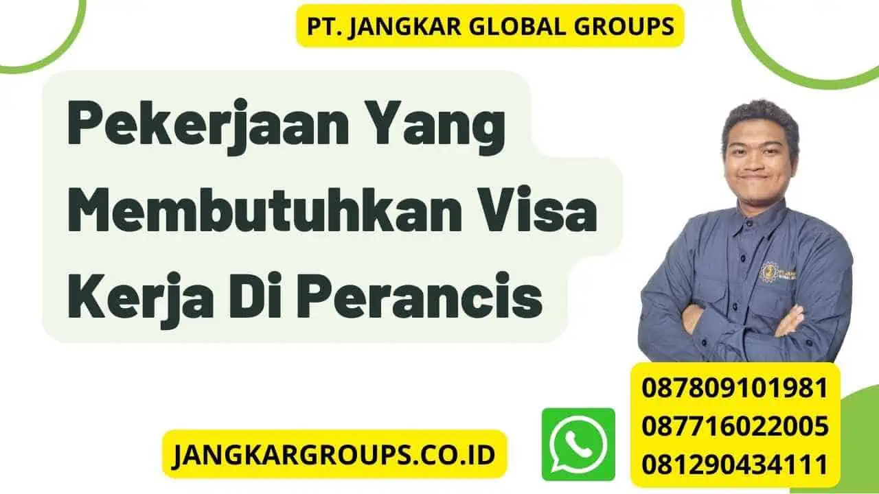 Pekerjaan Yang Membutuhkan Visa Kerja Di Perancis