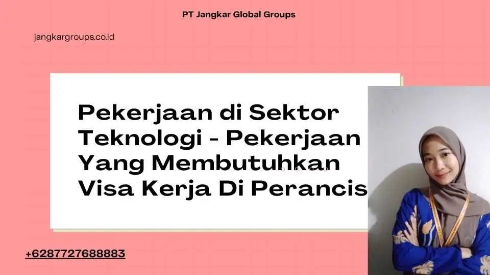 Pekerjaan di Sektor Teknologi - Pekerjaan Yang Membutuhkan Visa Kerja Di Perancis