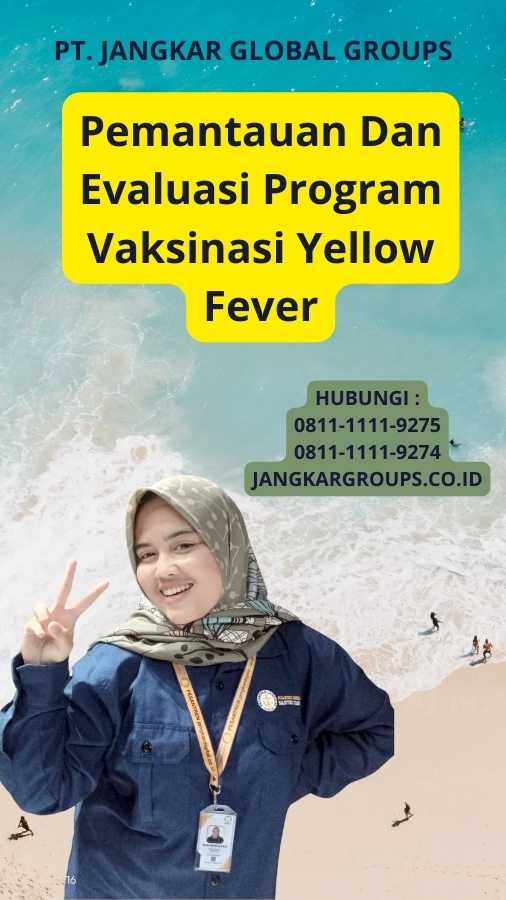 Pemantauan Dan Evaluasi Program Vaksinasi Yellow Fever