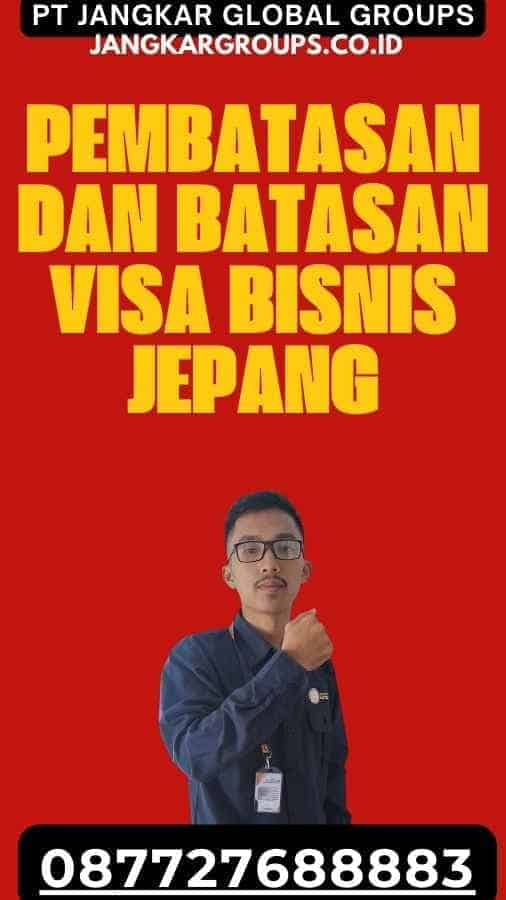 Pembatasan Batasan Visa Bisnis Jepang