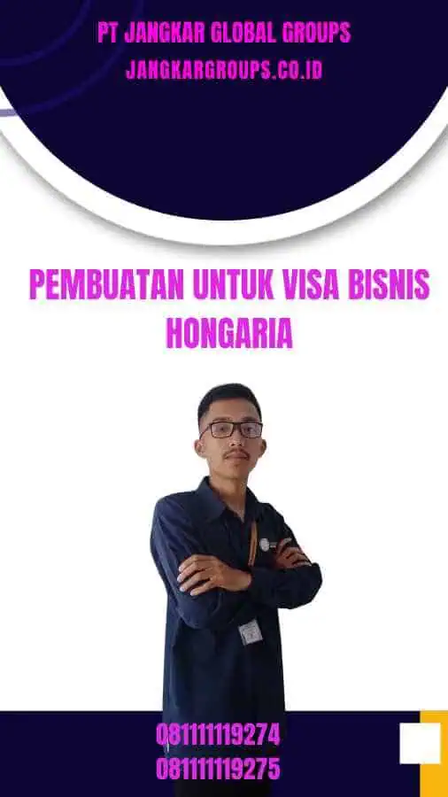 Pembuatan Untuk Visa Bisnis Hongaria