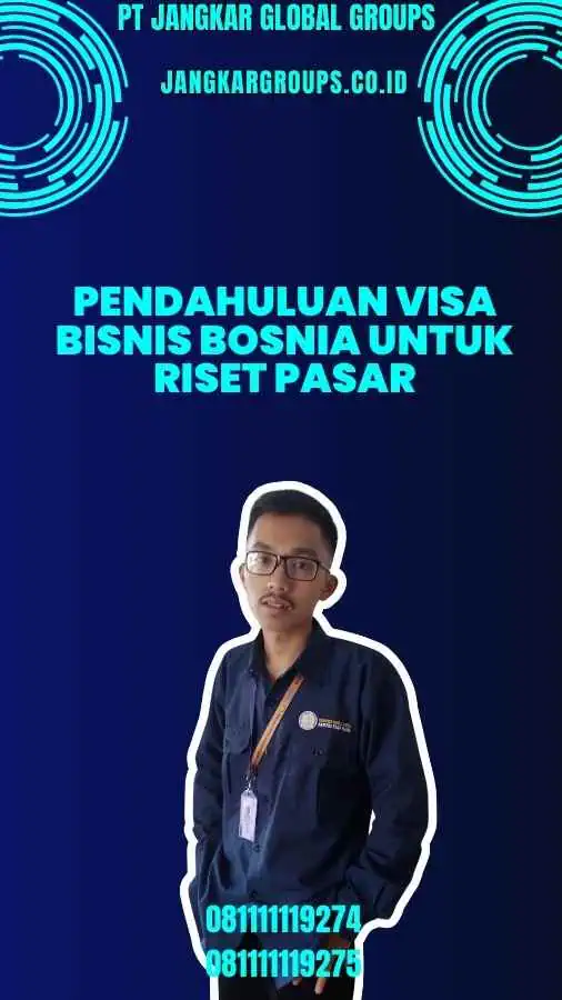 Pendahuluan Visa Bisnis Bosnia Untuk Riset Pasar