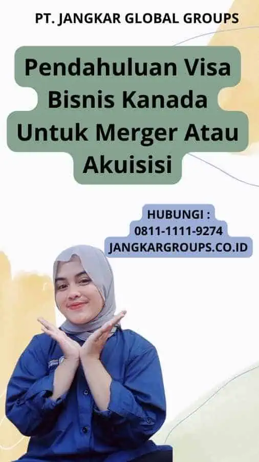 Pendahuluan Visa Bisnis Kanada Untuk Merger Atau Akuisisi