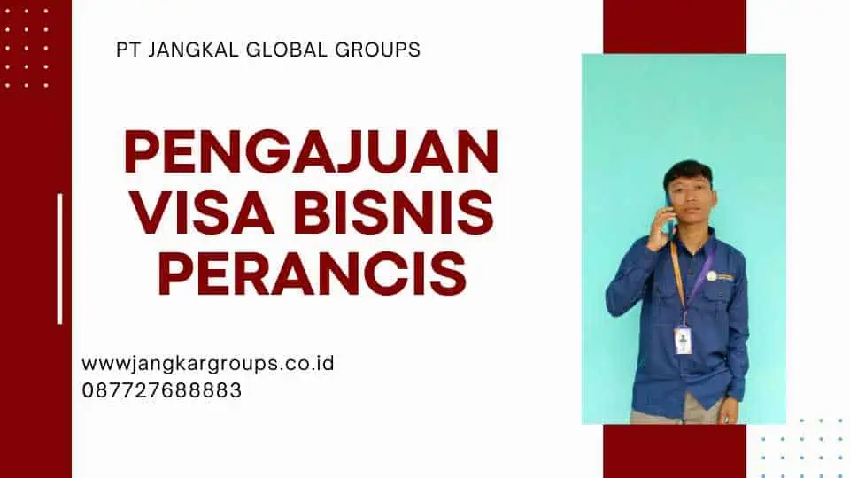 Pengajuan Visa Bisnis Perancis