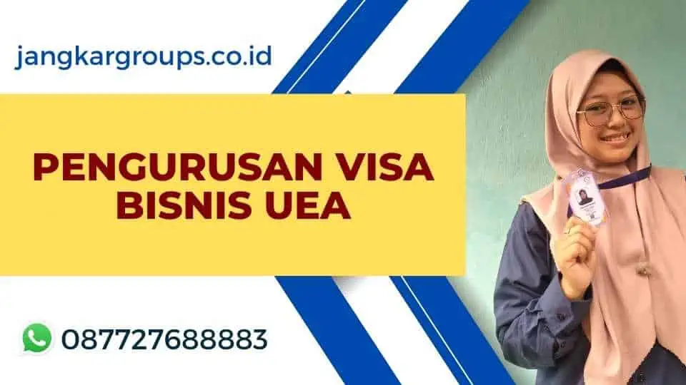 Pengurusan Visa Bisnis UEA