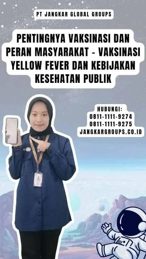 Pentingnya Vaksinasi dan Peran Masyarakat - Vaksinasi Yellow Fever Dan Kebijakan Kesehatan Publik