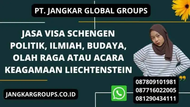 Jasa Visa Schengen Politik, Ilmiah, Budaya, Olah Raga atau Acara Keagamaan Liechtenstein