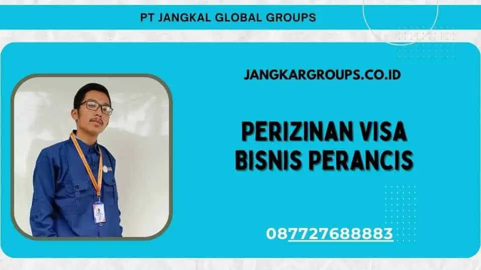 Perizinan Visa Bisnis Perancis