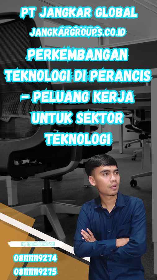 Perkembangan Teknologi di Perancis - Peluang Kerja untuk Sektor Teknologi