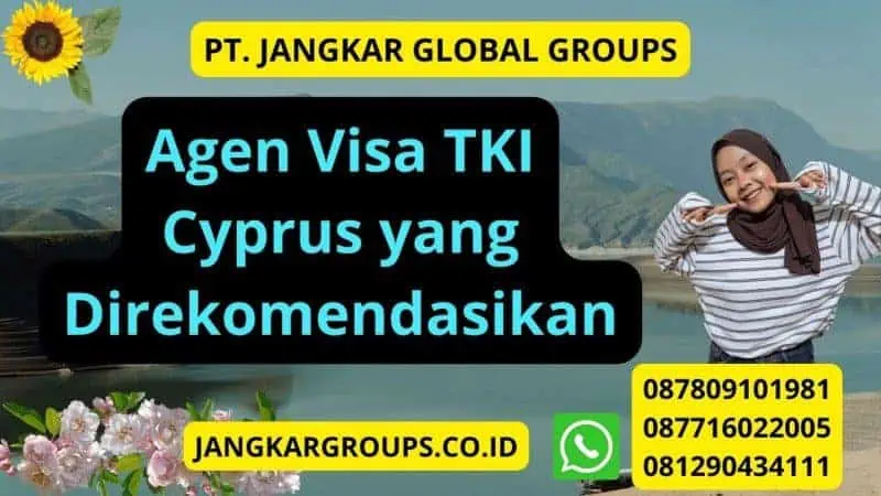 Agen Visa TKI Cyprus yang Direkomendasikan