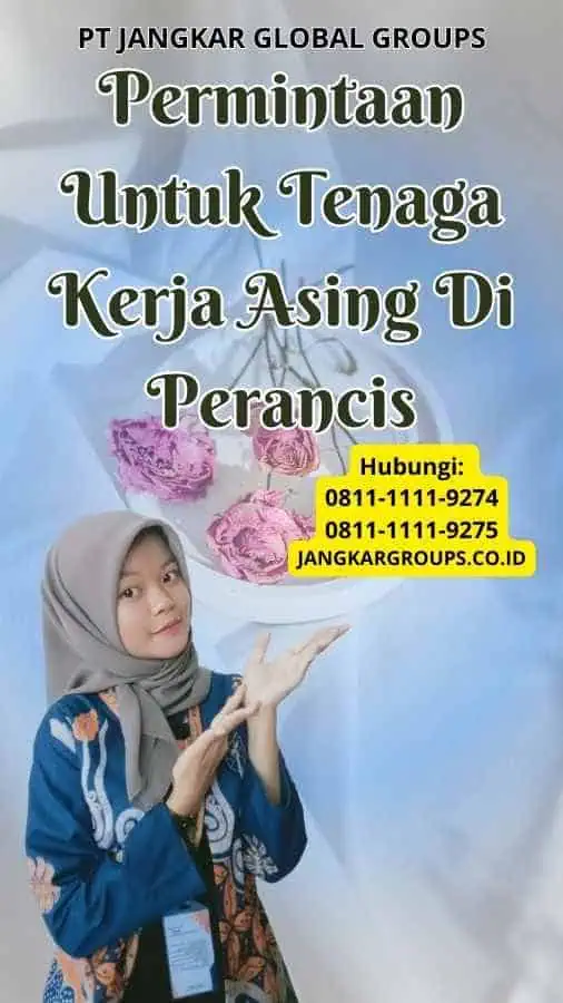 Permintaan Untuk Tenaga Kerja Asing Di Perancis