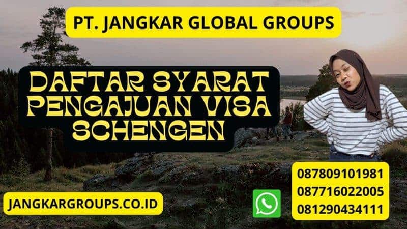 Daftar Syarat Pengajuan Visa Schengen