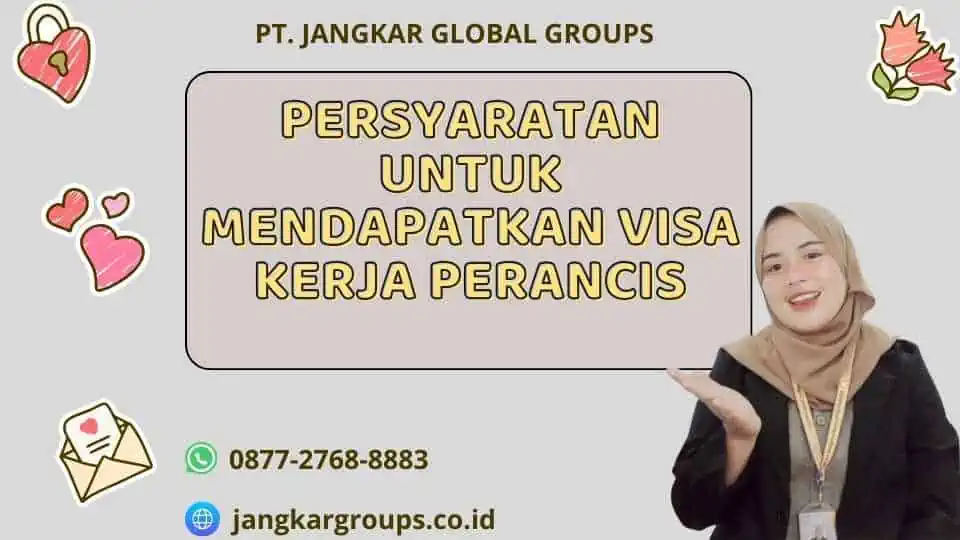 Persyaratan Untuk Mendapatkan Visa Kerja Perancis