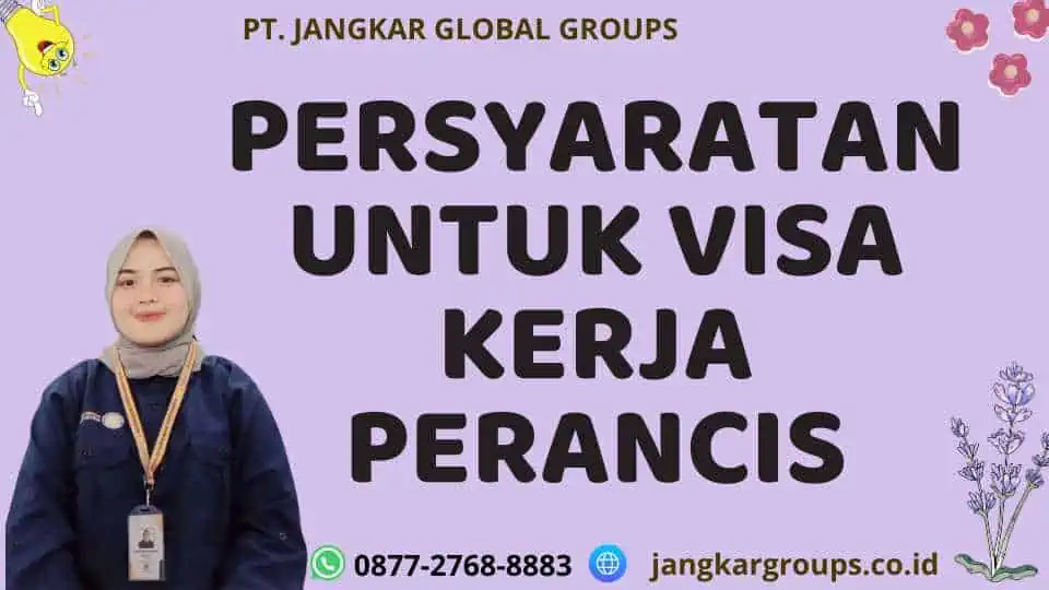 Persyaratan Untuk Visa Kerja Perancis