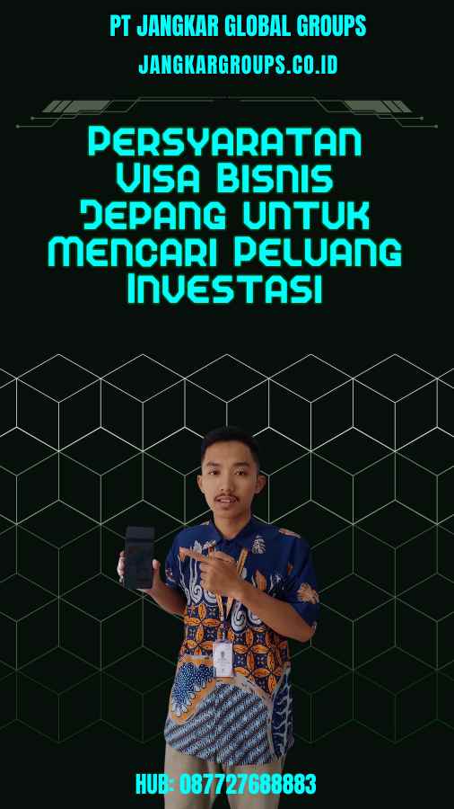 Persyaratan Visa Bisnis Jepang untuk Mencari Peluang Investasi