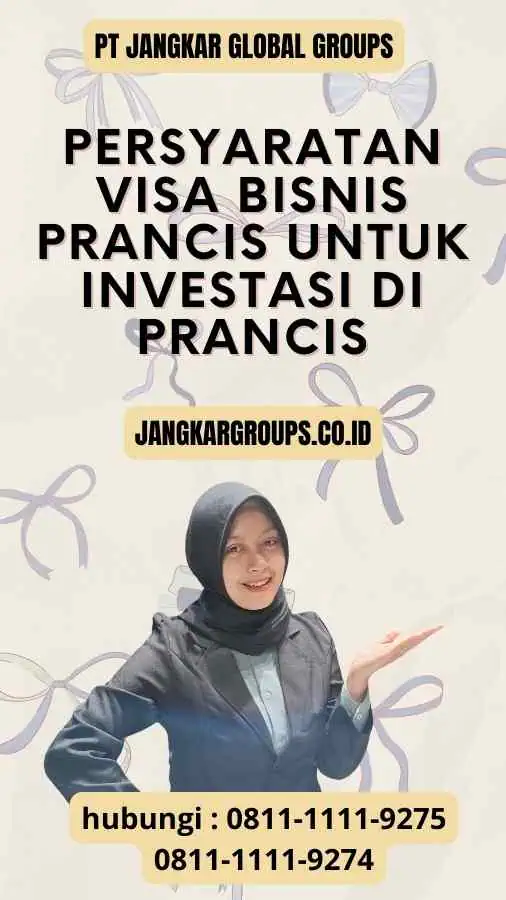 Persyaratan Visa Bisnis Prancis untuk Investasi Di Prancis