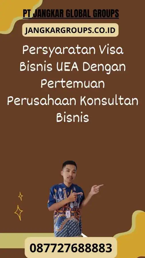 Persyaratan Visa Bisnis UEA Dengan Pertemuan Perusahaan Konsultan