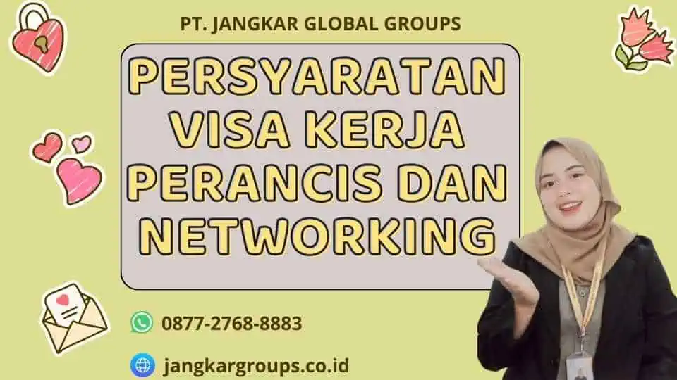 Persyaratan Visa Kerja Perancis Dan Networking