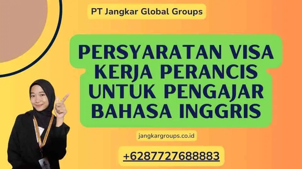 Persyaratan Visa Kerja Perancis untuk Pengajar Bahasa Inggris