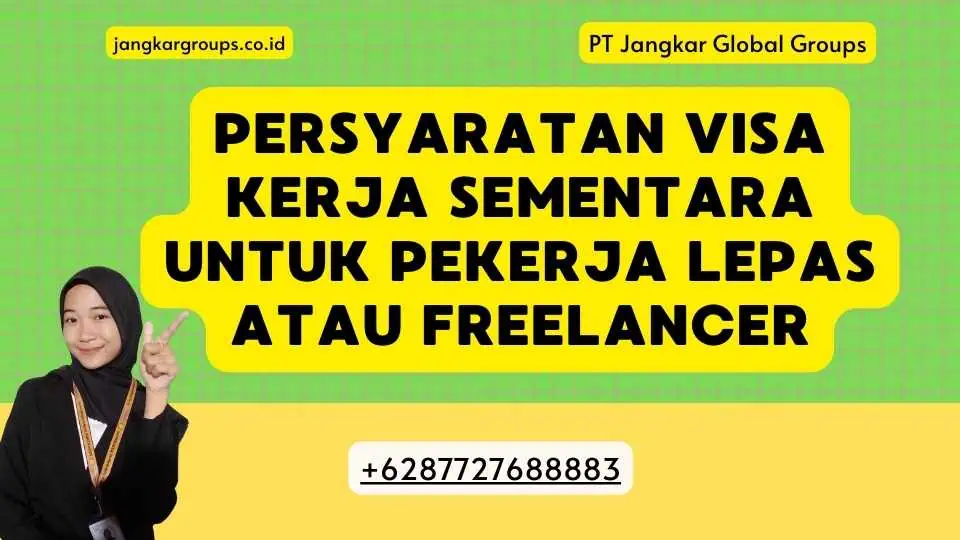 Persyaratan Visa Kerja Sementara untuk Pekerja Lepas atau Freelancer