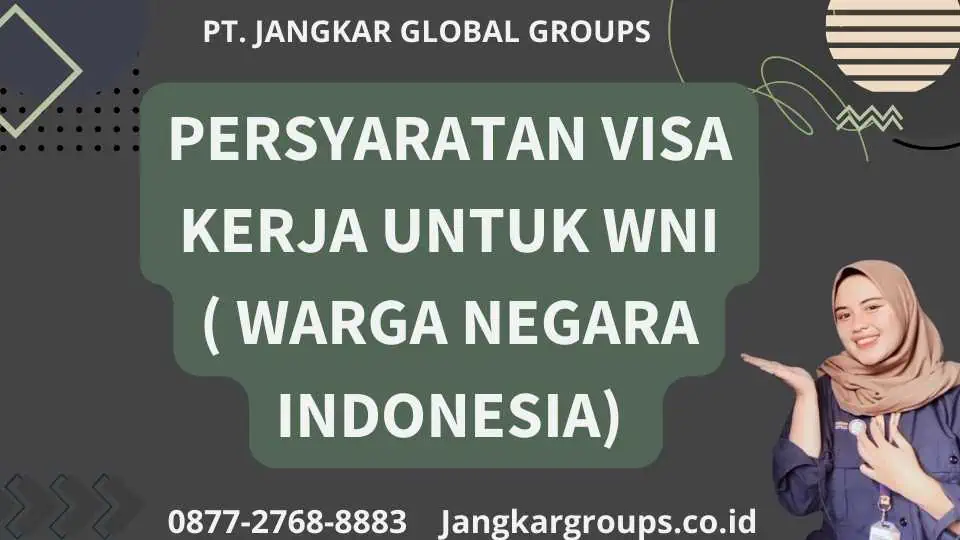 Persyaratan Visa Kerja Untuk WNI