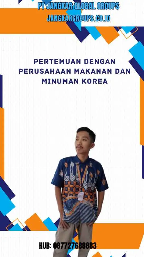 Pertemuan Dengan Perusahaan Makanan Dan Minuman Korea